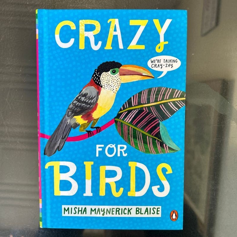 Crazy for Birds