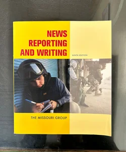 News Reporting and Writing (Ninth Edition)