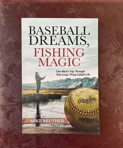 Baseball Dreams, Fishing Magic