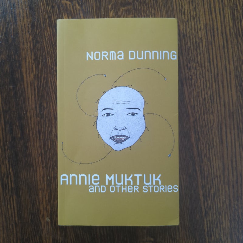 Annie Muktuk and Other Stories