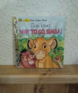 The Lion King - Way To Go, Simba!