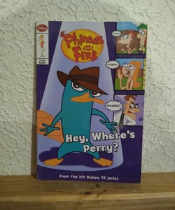 Phineas and Ferb Comic Reader Hey, Where's Perry?