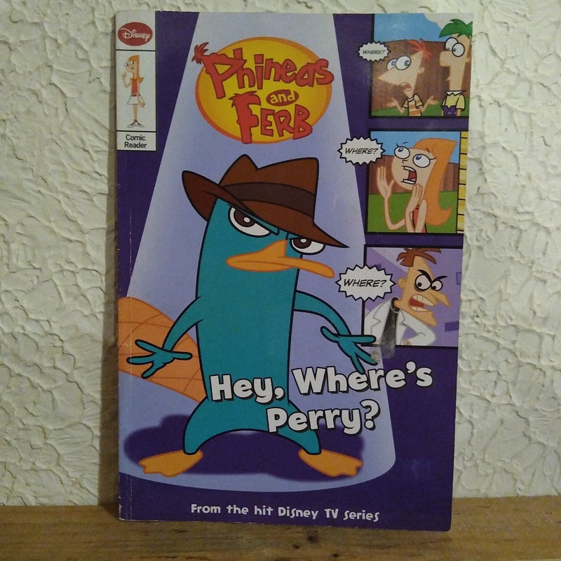 Phineas and Ferb Comic Reader Hey, Where's Perry?