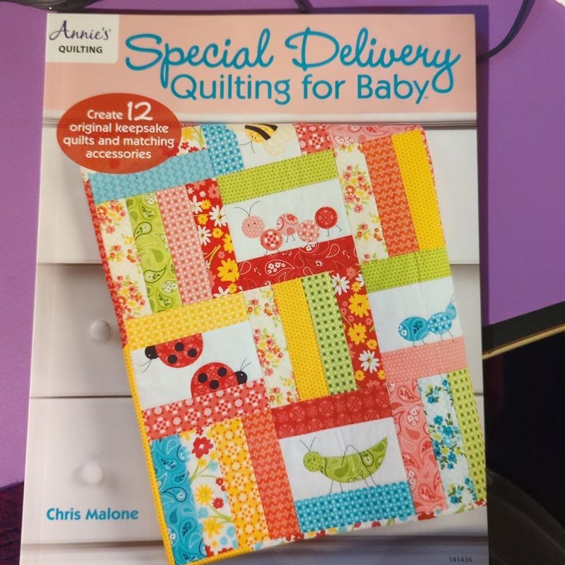 Special Delivery Quilting for Baby