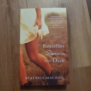 Butterflies Dance in the Dark