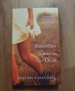 Butterflies Dance in the Dark