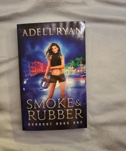 Smoke & Rubber