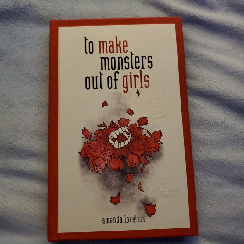 To make monsters out of girls 