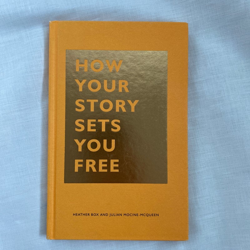 How Your Story Sets You Free