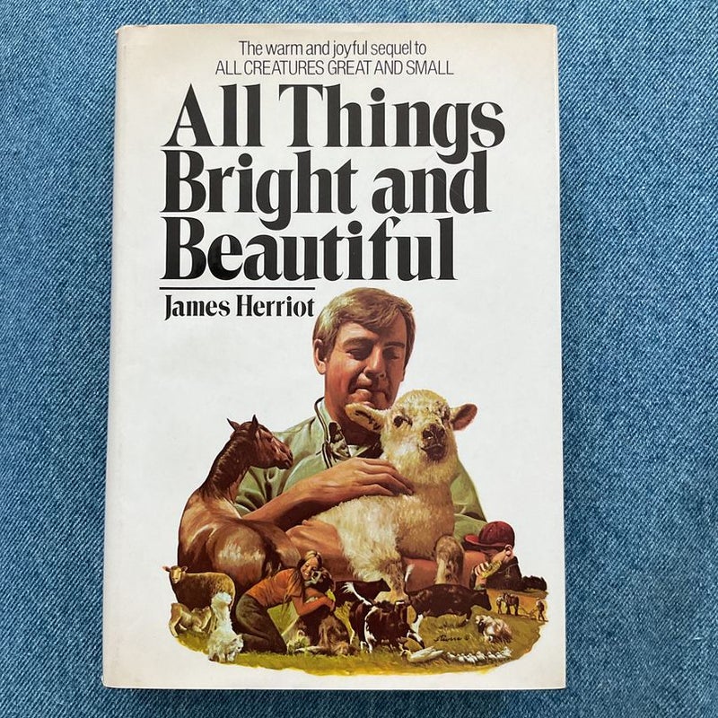 All Things Bright and Beautiful