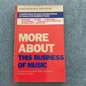 More about This Business of Music