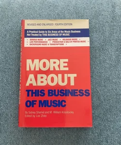 More about This Business of Music