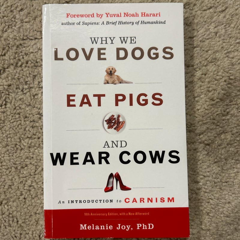 Why We Love Dogs, Eat Pigs, and Wear Cows