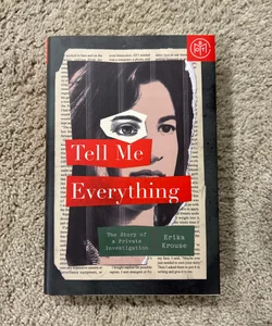 Tell Me Everything