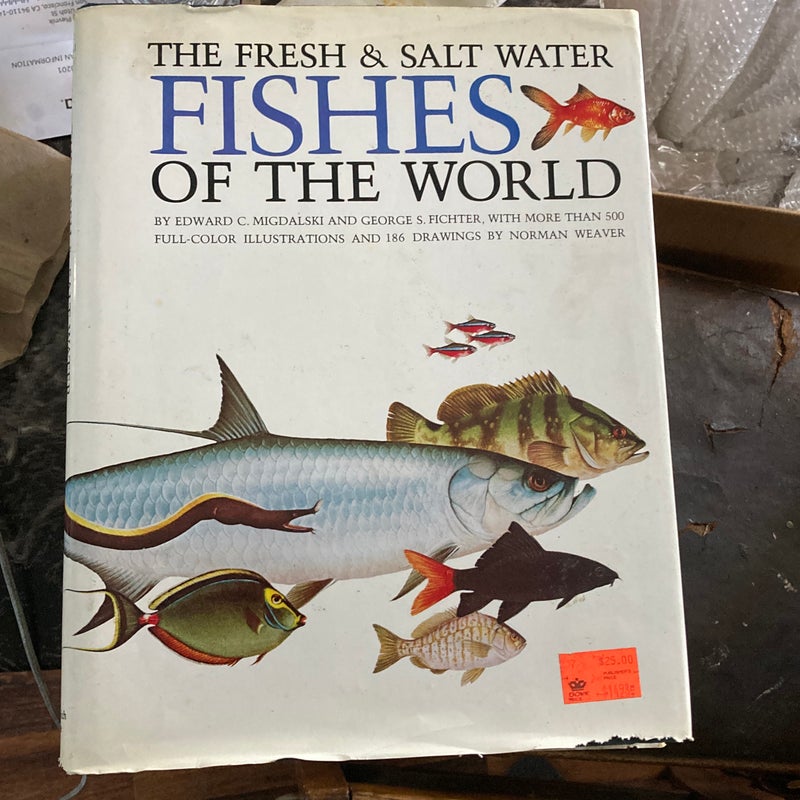 The fresh and salt water fishes of the world