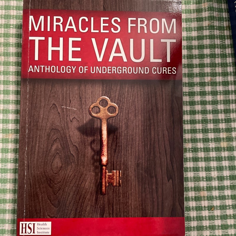 Miracles from the Vault Anthology of underground cures