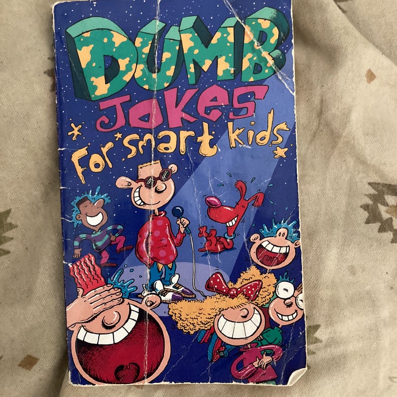 Dumb jokes For Smart Kids