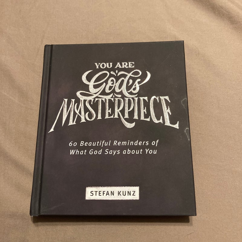 You Are God's Masterpiece