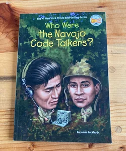 Who Were the Navajo Code Talkers?