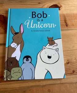 Bob Is a Unicorn