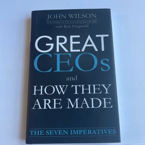 Great CEOs and How They Are Made