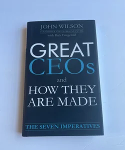 Great CEOs and How They Are Made