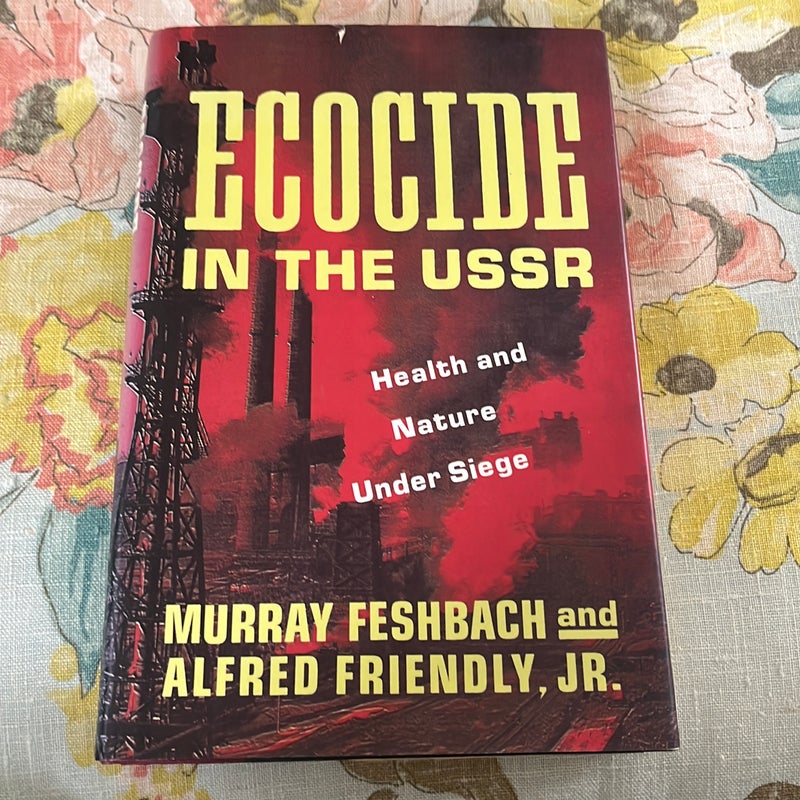 Ecocide in the U. S. S. R.