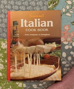 Sunset Italian Cookbook from antipasto to zabaglione