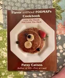 Flavor Without FODMAPs Cookbook