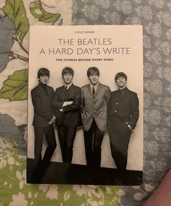 The Beatles A Hard Days Write