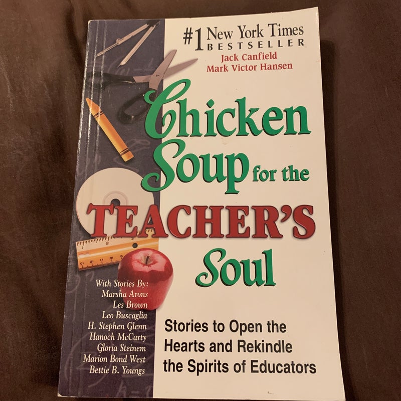 Chicken Soup for the Teacher's Soul