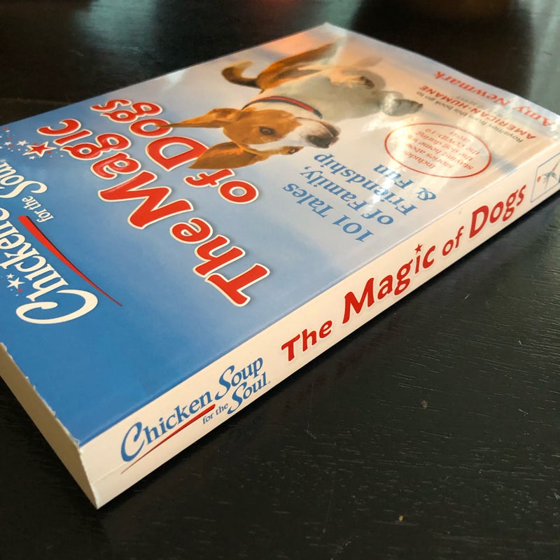 Chicken Soup for the Soul: the Magic of Dogs