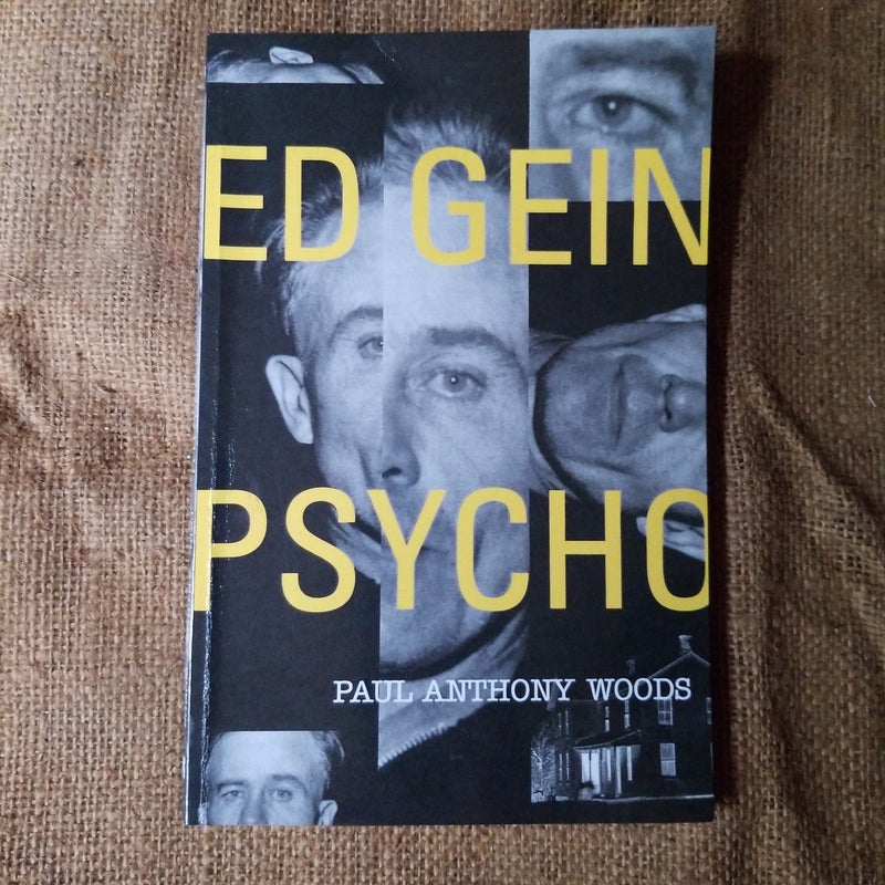 Ed Gein--Psycho!