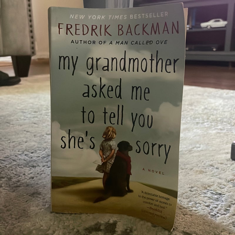 My Grandmother Asked Me to Tell You She's Sorry