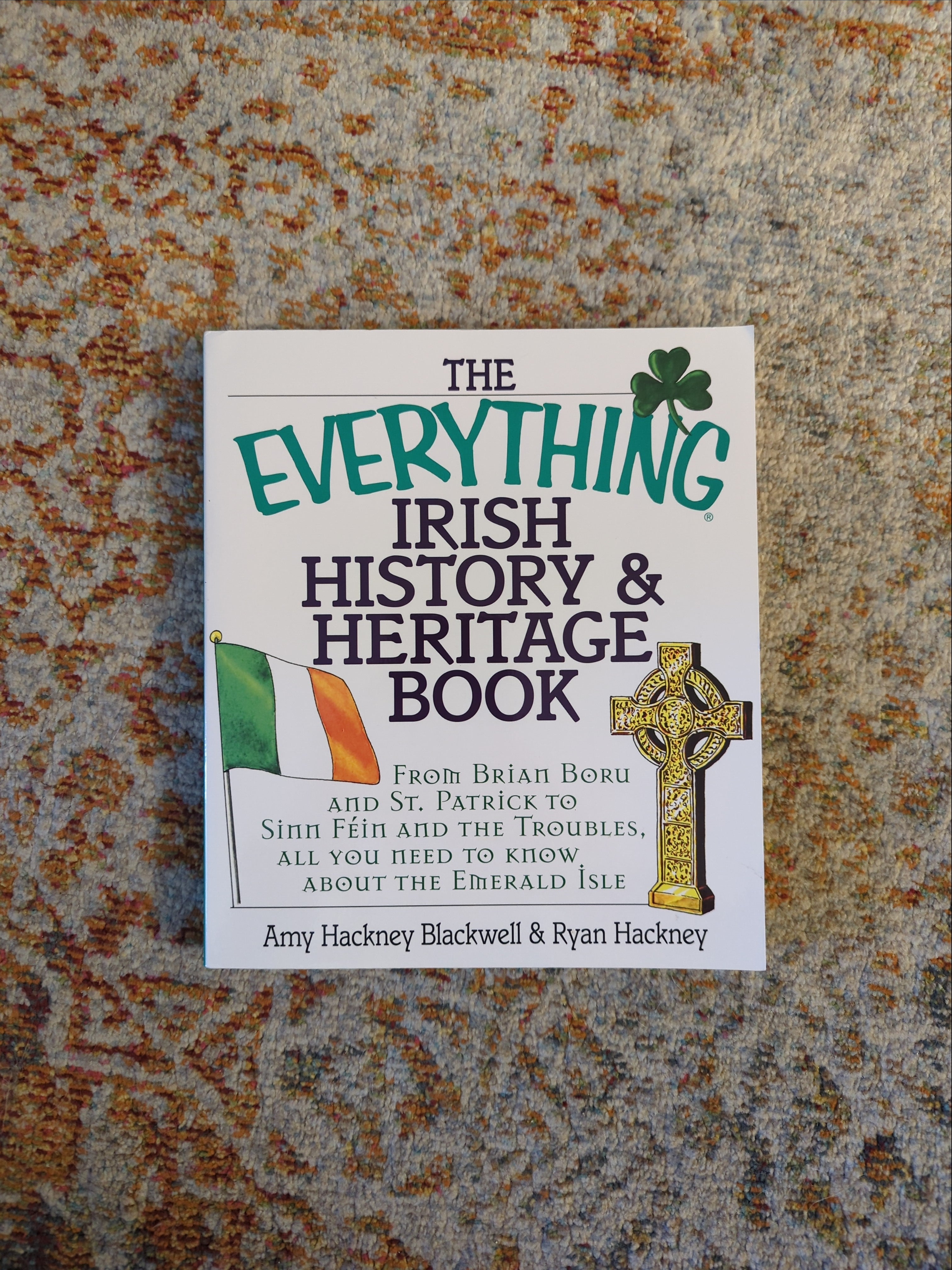 The Everything Irish History and Heritage Book