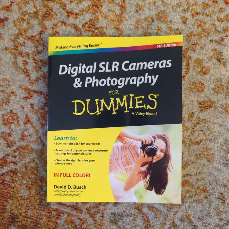 Digital SLR Cameras and Photography for Dummies
