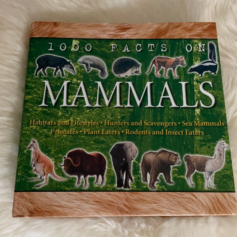 1000 Facts on Mammals