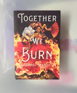 Together We Burn *Owlcrate Signed Edition*