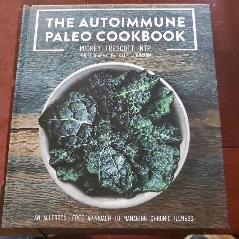 The Autoimmune Paleo Cookbook