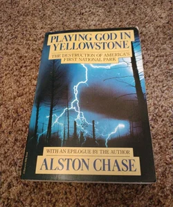 Playing God in Yellowstone
