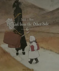 The Girl from the Other Side: Siúil, a Rún Vol. 6
