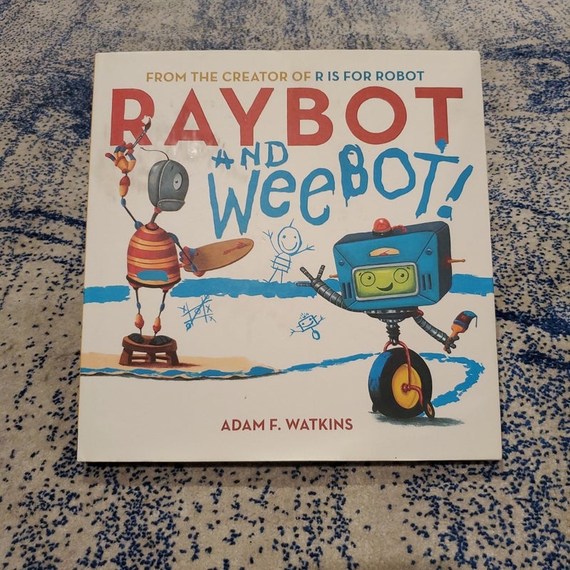 Raybot and Weebot