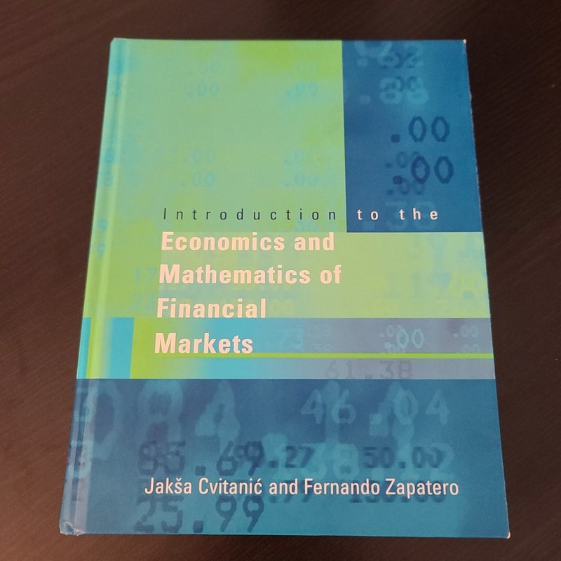 Introduction to the Economics and Mathematics of Financial Markets