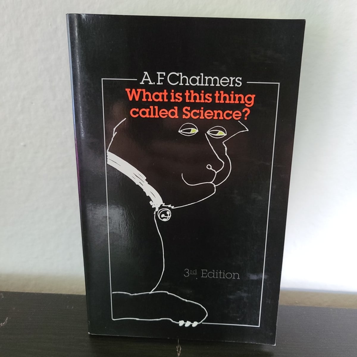 What Is This Thing Called Science? by Alan F. Chalmers