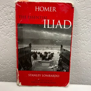 The Essential Iliad