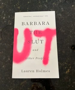 Barbara the Slut and Other People