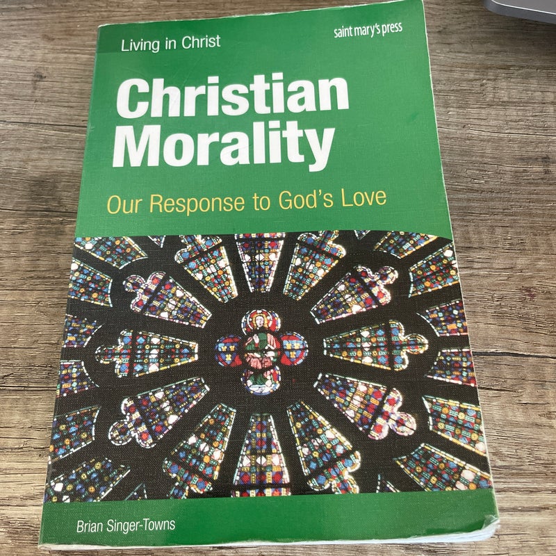 Christian Morality (student Book)