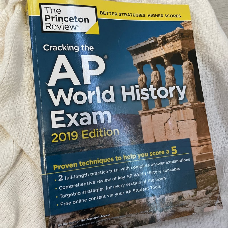 Cracking the AP World History Exam, 2019 Edition
