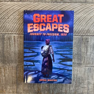 Great Escapes #2: Journey to Freedom 1838