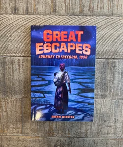 Great Escapes #2: Journey to Freedom 1838